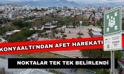 Konyaaltı Belediyesi harekete geçti... Antalya Konyaaltı Belediyesi’nden örnek çalışma… Afet toplanma alanları belli oldu