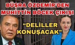 Büşra Özdemir’den Muhittin Böcek çıkışı; “Deliller konuşacak”