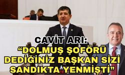 Cavit Arı’dan Böcek’e destek: “Dolmuş şoförü dediğiniz başkan sizi sandıkta yenmişti”