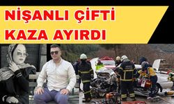Nişanlı çifti kaza ayırdı