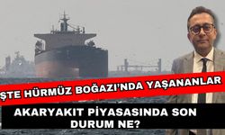 İşte Hürmüz Boğazı’nda yaşananlar! Akaryakıt piyasasında son durum ne?
