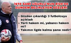 İşte Sami Uğurlu’nun Rize’de gündem belirleyen sözleri