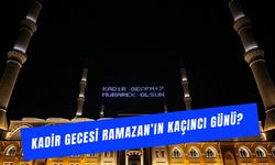 Kadir Gecesi Ramazan'ın Kaçıncı Günü? 2026 Yılında Ne Zaman?