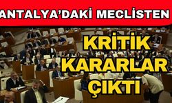 Antalya’daki meclisten kritik kararlar çıktı