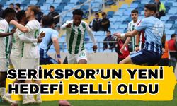 Serikspor’un yeni hedefi belli oldu
