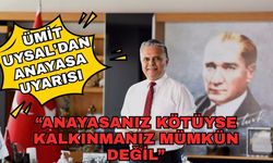 Ümit Uysal'dan anayasa uyarısı: “Anayasanız kötüyse kalkınmanız mümkün değil”