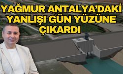 Yağmur Antalya’daki yanlışı gün yüzüne çıkardı