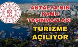 Resmi Gazete'de yayımlandı... Antalya'nın kamu taşınmazları turizme açılıyor