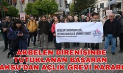 Akbelen direnişinde tutuklanan Başaran Aksu’dan açlık grevi kararı