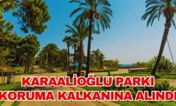 Resmi Gazete'de yayımlandı: Karaalioğlu Parkı koruma kalkanına alındı