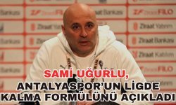Sami Uğurlu, Antalyaspor’un ligde kalma formülünü açıkladı