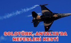 SOLOTÜRK, Antalya'da nefesleri kesti