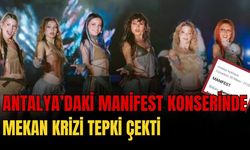 Antalya’daki Manifest konserinde mekan krizi tepki çekti