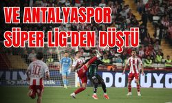 Ve Antalyaspor Süper Lig’den düştü
