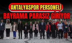 Antalyaspor personeli bayrama parasız giriyor