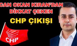 Can Okan Kıran’dan dikkat çeken CHP çıkışı