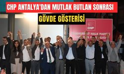 CHP Antalya'dan mutlak butlan sonrası gövde gösterisi