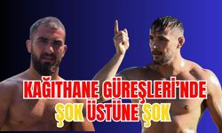 2026 Kağıthane Güreşleri’nde şok üstüne şok