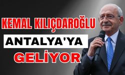 Kemal Kılıçdaroğlu Antalya'ya geliyor