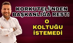 Korkuteli’nden başkanlığa rest! O koltuğu istemedi