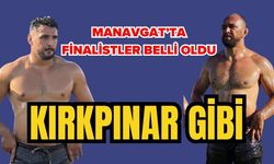Manavgat’ta yarı final Kırkpınar gibi… Manavgat Güreşleri’nde finale hangi başpehlivanlar kaldı?