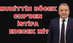 Muhittin Böcek CHP'den istifa edecek mi? İşte Muhittin Böcek'in istifa iddialarında son durum