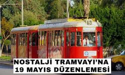 Antalya’da Nostalji Tramvayı’na 19 Mayıs düzenlemesi