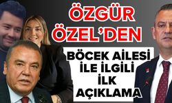 CHP Genel Başkanı Özgür Özel’den Muhittin Böcek açıklaması