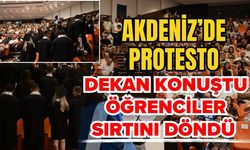 Akdeniz’de protesto! Dekan konuştu öğrenciler sırtını döndü