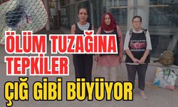 Antalya'da ölüm tuzağına tepkiler çığ gibi büyüyor