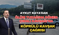 Aykut Kaya'dan ölüm tuzağına dönen Çıralı Kavşağı'na köprülü kavşak çağrısı
