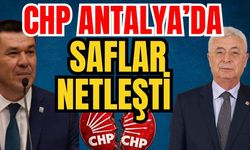 CHP Antalya’da saflar netleşti