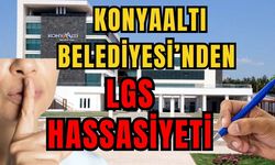 Konyaaltı Belediyesi’nden LGS hassasiyeti