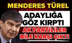 Menderes Türel adaylığa göz kırptı Ak Partililer bile karşı çıktı