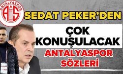 Sedat Peker’den çok konuşulacak Antalyaspor sözleri