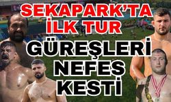Sekapark’ta ilk tur güreşleri nefes kesti