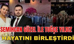 Semihcan Güzel ile Tuğçe Yıldız hayatını birleştirdi