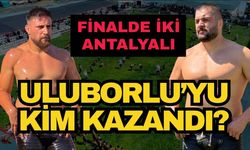 Uluborlu Güreşleri’ni kazanan başpehlivan belli oldu! Finalde iki Antalyalı