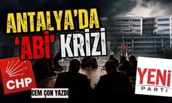 Antalya’da ‘Abi’ krizi