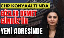 CHP Konyaaltı’nda gözler Demet Gündüz’ün yeni adresinde