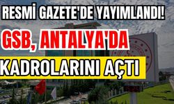 Resmi Gazete'de yayımlandı! GSB, Antalya'da kadrolarını açtı