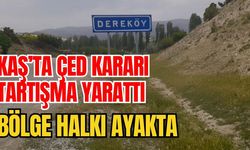 Kaş’ta ÇED kararı tartışma yarattı: Bölge halkı ayakta