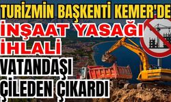Turizmin başkenti Kemer'de inşaat yasağı ihlali vatandaşı çileden çıkardı