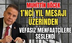Muhittin Böcek 1’nci yıl mesajı üzerinden vefasız menfaatçilere seslendi