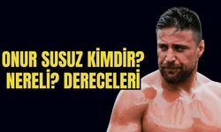 Başpehlivan Onur Susuz kimdir? Nereli? Kaç yaşında?