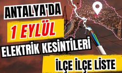Antalya’da 1 Eylül 2026 elektrik kesintilerinin tam listesi
