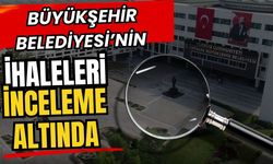 Antalya Büyükşehir Belediyesi'nin ihaleleri inceleme altında