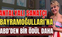 Antalyalı sanatçı Bayramoğulları’na ABD’den bir ödül daha