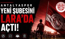 Antalyaspor yeni şubesini Lara’da açtı