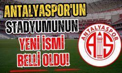 Antalyaspor'un stadyumunun yeni ismi belli oldu!